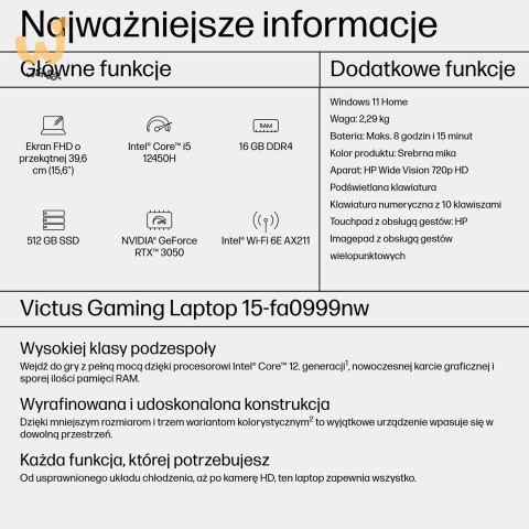 HP Victus 15-fa0999nw i5-12450H 15,6"FHD AG IPS 144Hz 16GB SSD512 RTX 3050_4GB BLKB 70Wh Win11 2Y Mica Silver HP Victus 15-fa0999nw i5-12450H 15,6"FHD AG IPS 144Hz 16GB SSD512 RTX 3050_4GB BLKB 70Wh Win11 2Y Mica Silver