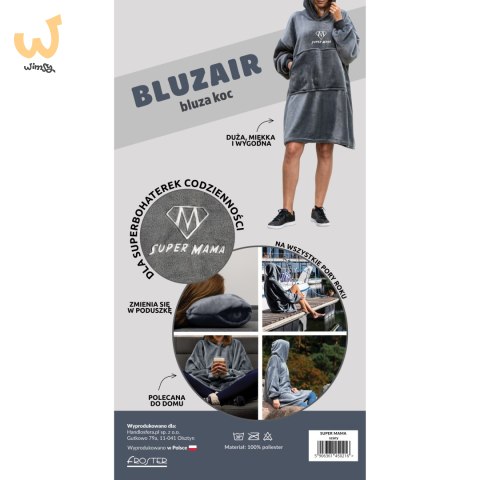 Bluzair SUPER MAMA - Bluza koc - Szary - prezent na dzień matki Bluzair SUPER MAMA - Bluza koc - Szary - prezent na dzień matki